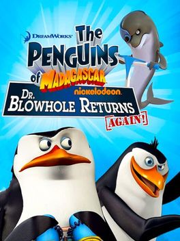 The Penguins of Madagascar: Dr. Blowhole Returns Again! box art