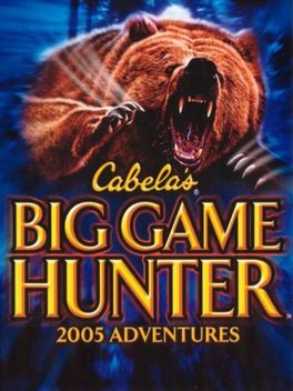 Cabela's Big Game Hunter: 2005 Adventures box art
