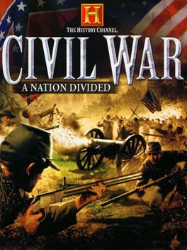The History Channel: Civil War - A Nation Divided box art
