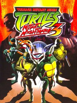 Teenage Mutant Ninja Turtles 3: Mutant Nightmare box art