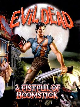 Evil Dead: A Fistful of Boomstick box art