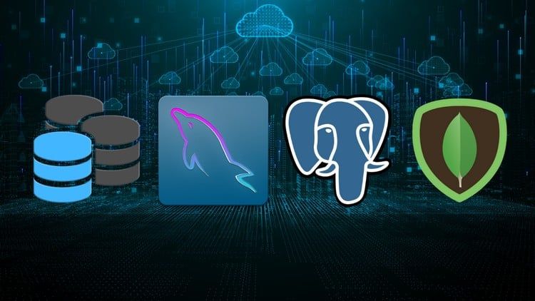 SQL, MYSQL, POSTGRESQL & MONGODB: All-in-One Database Course 