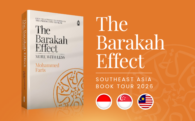 The Barakah Effect: Southeast Asia Book Tour—Rabiʿ al-Awwal 1448H / September 2026