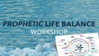Prophetic Life Balance Course
