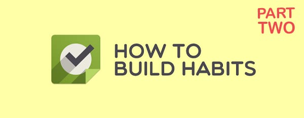 [Better Habit-Making – Part 2] A Scientific Perspective