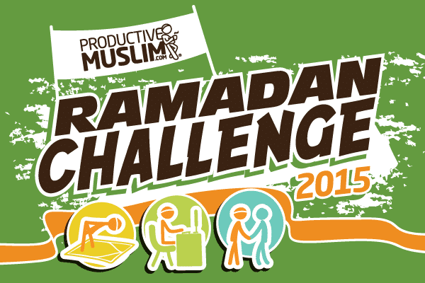 The ProductiveMuslim Ramadan Challenge 2015: Capture, Edit and Submit!