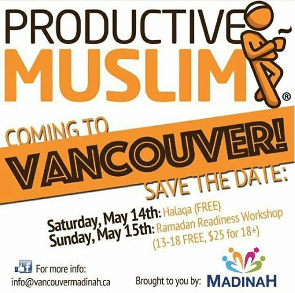 “Ready, Set, Ramadan!” A 1-Day Productive Ramadan LIVE Workshop – Vancouver, Canada
