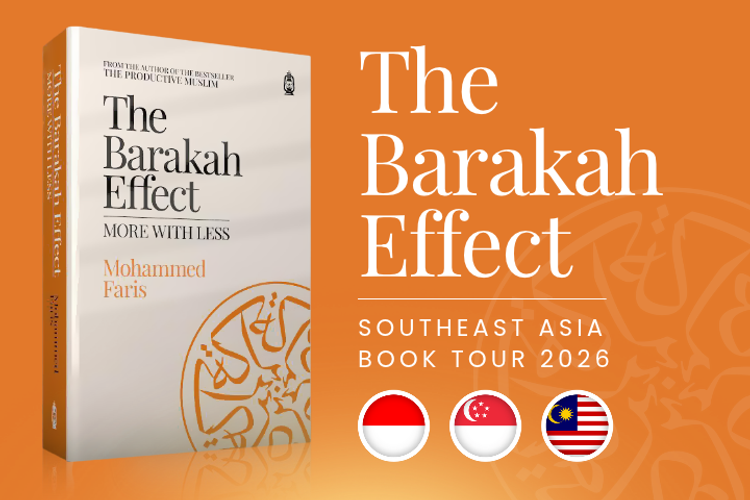 The Barakah Effect: South East Asia Book Tour - Rabiʿ al-Awwal 1448H / September 2026