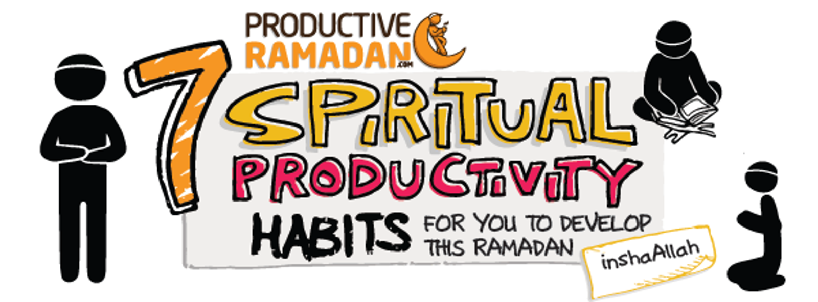 [RamadanDoodles]SpiritualHabitsToDevelopThisRamadan|ProductiveMuslim