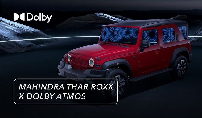 Mahindra Thar Roxx Becomes The World’s First SUV To Feature A 4-Channel Dolby Atmos Audio System. - Car News Road Test & Performance Review