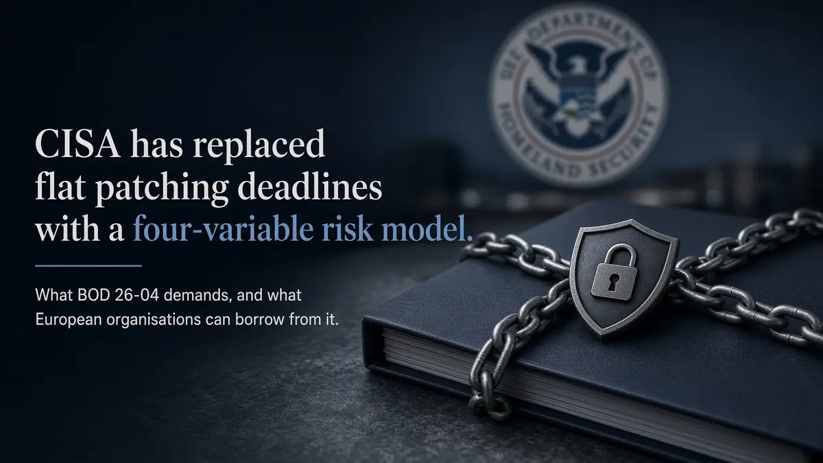 BOD 26-04: four questions and a three-day deadline in CISA's new patching order