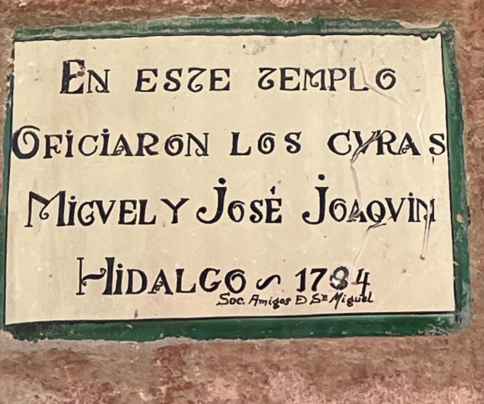 En Este Templo Oficiaron Los Curas Miguel y Jose Joaquin Hildalso (1784)