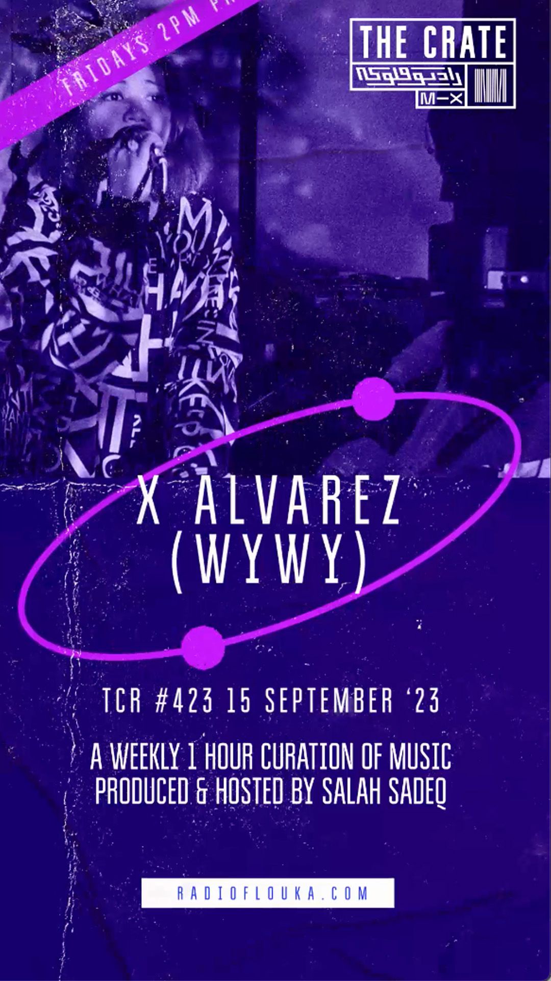 The Crate Radio  #423 with X ALVAREZ