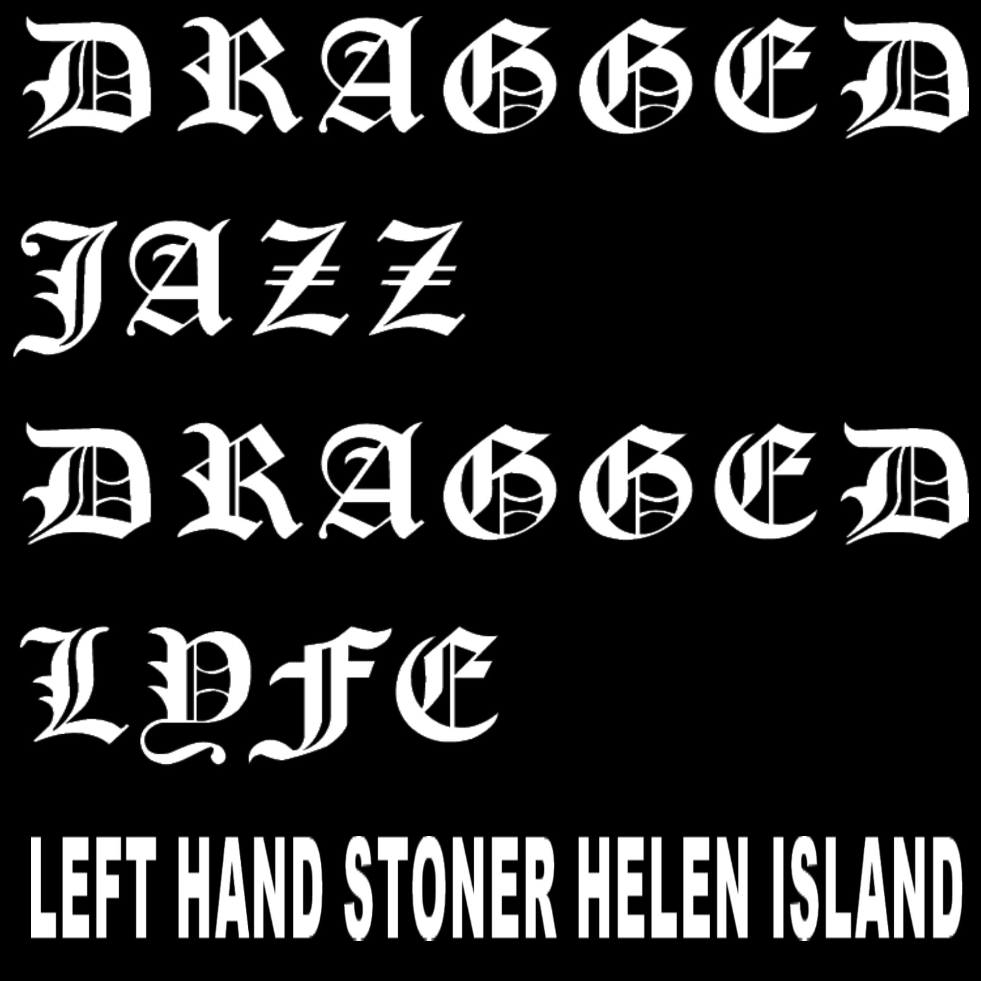 Left Hand Stoner