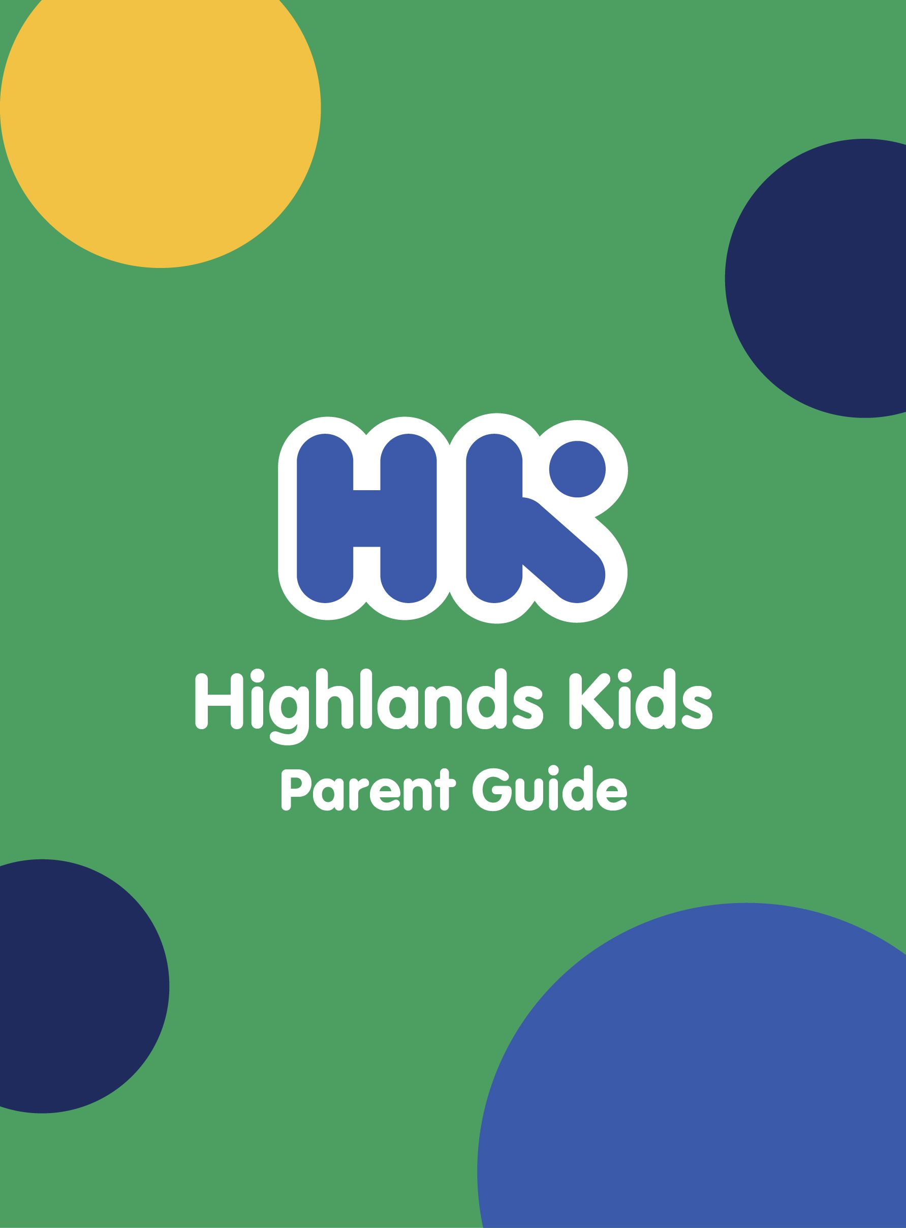 Highlands Kids Parent Guide