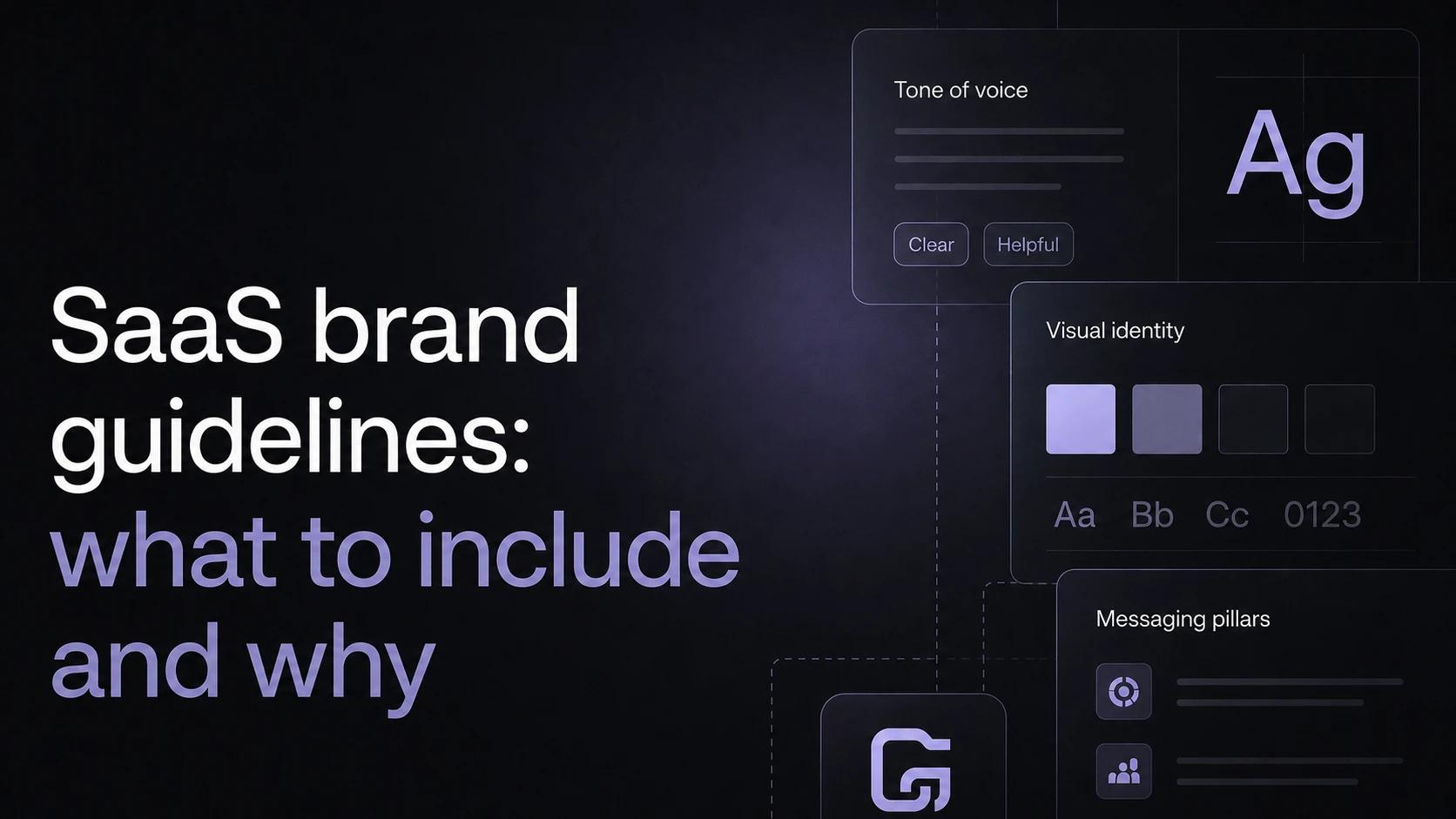 SaaS brand guidelines for growth teams: what to include and why