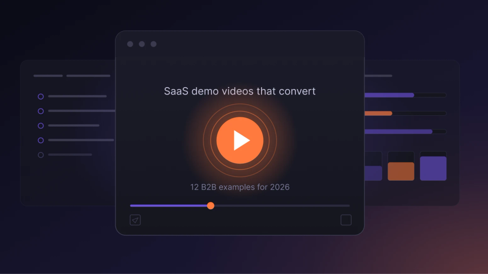 How to make a SaaS product demo video that converts in 2026, with 12 B2B examples
