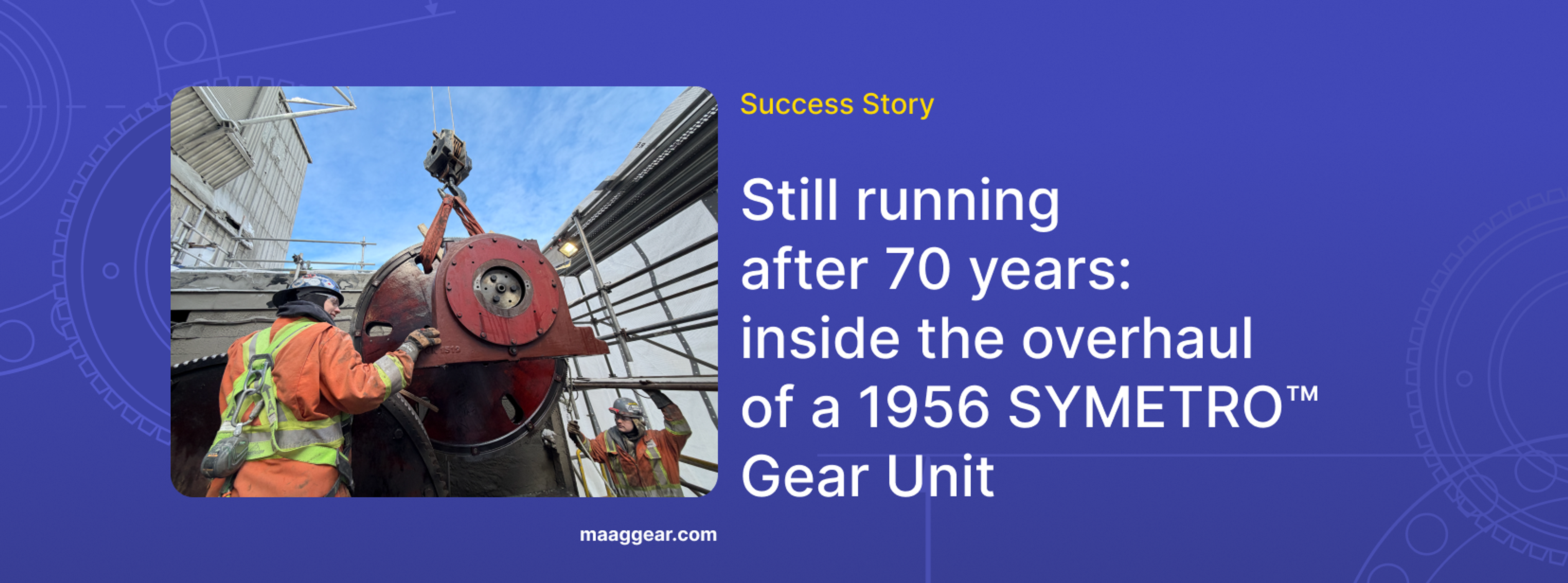 Industrial Gearbox Overhaul of a 1956 MAAG Gear SYMETRO at Heidelberg Materials