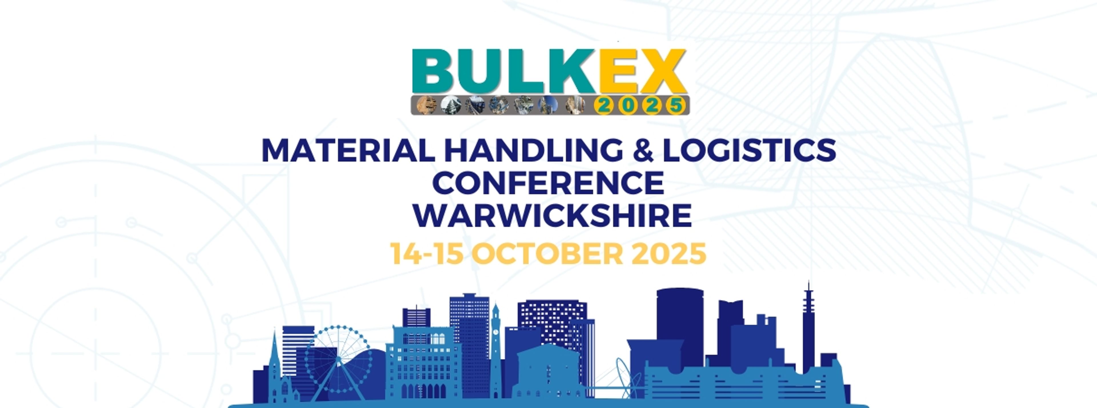 BULKEX25 - Material Handling & Logistics Conference 