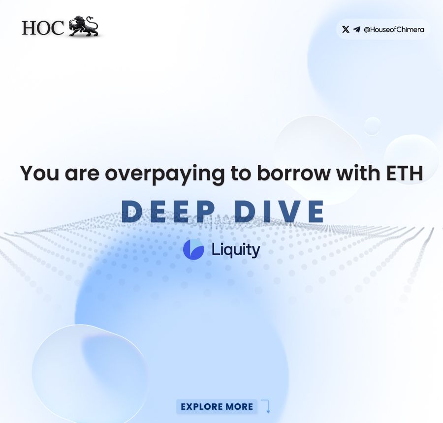 A professional promotional graphic titled "You are overpaying to borrow with ETH: Deep Dive Liquity." The background features a clean, white and light blue aesthetic with abstract circular shapes and a dotted wave pattern. Includes the House of Chimera (HOC) logo and social handles.