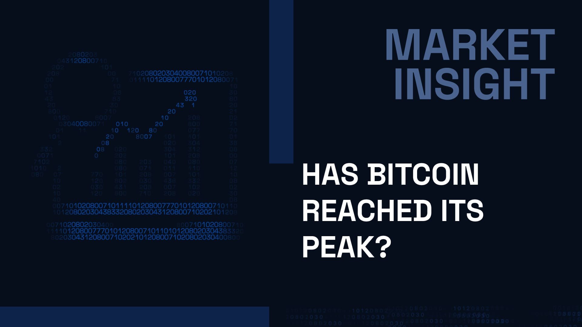 Has Bitcoin Reached Its Peak?
