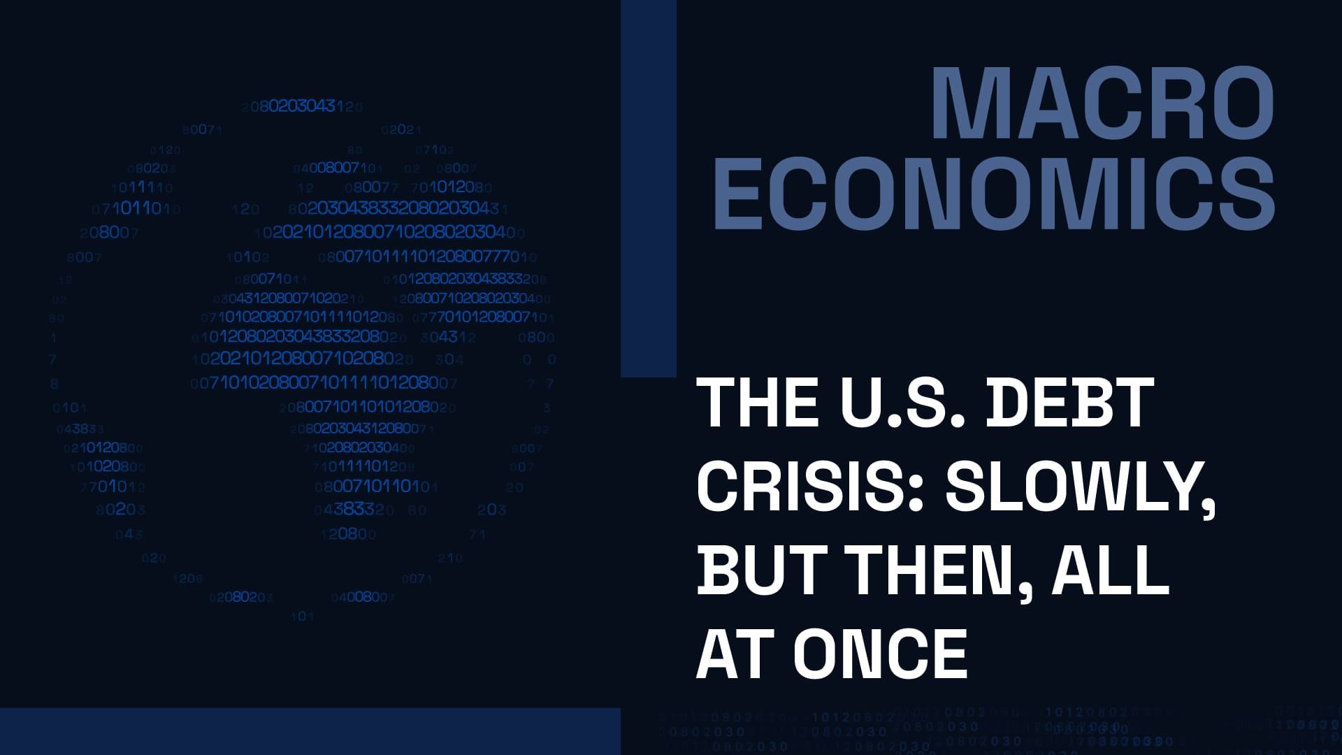 The U.S. Debt Crisis: Slowly, But Then, All at Once