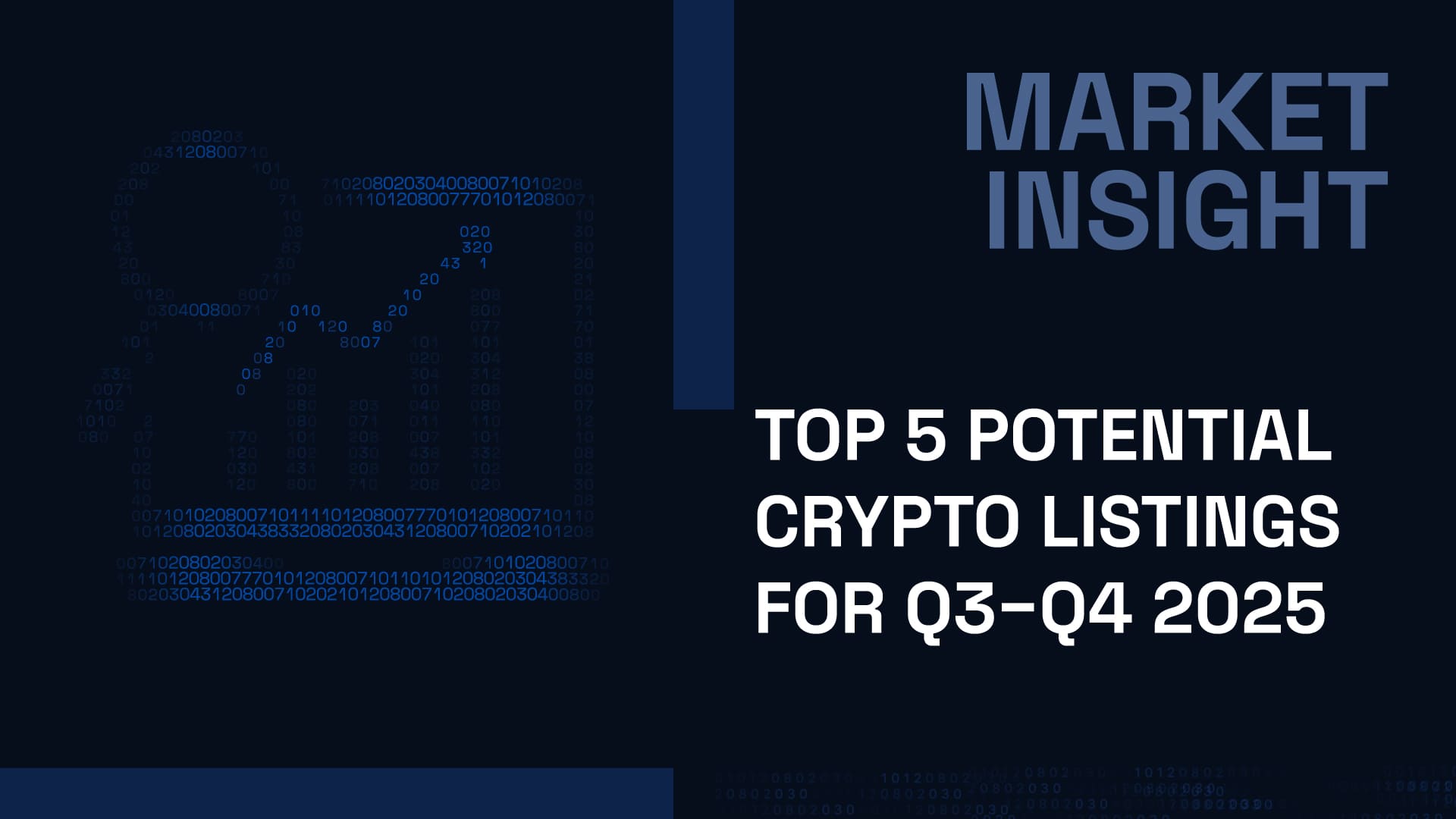 Top 5 Potential Crypto Listings for Q3–Q4 2025