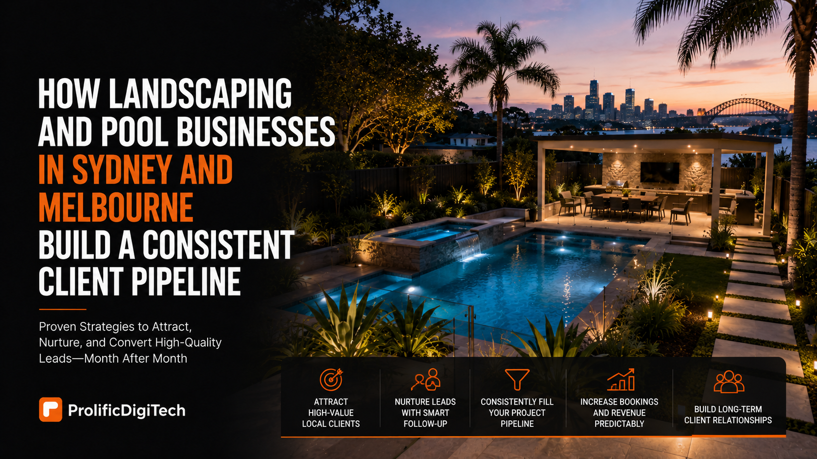 How Landscaping and Pool Businesses in Sydney and Melbourne Build a Consistent Client Pipeline