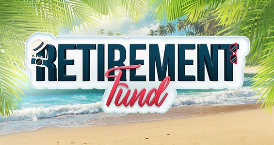 Retirement Fund