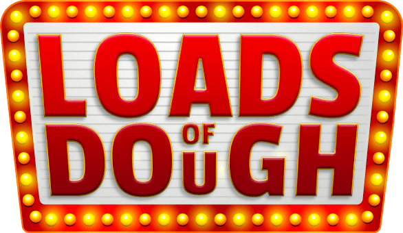 Loads of Dough