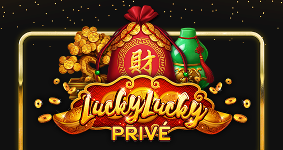 Lucky Lucky Privé