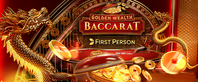 First Person Golden Wealth Baccarat