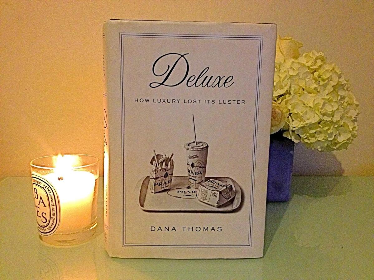  The seminal critique: Dana Thomas’s 2007 bestseller, 