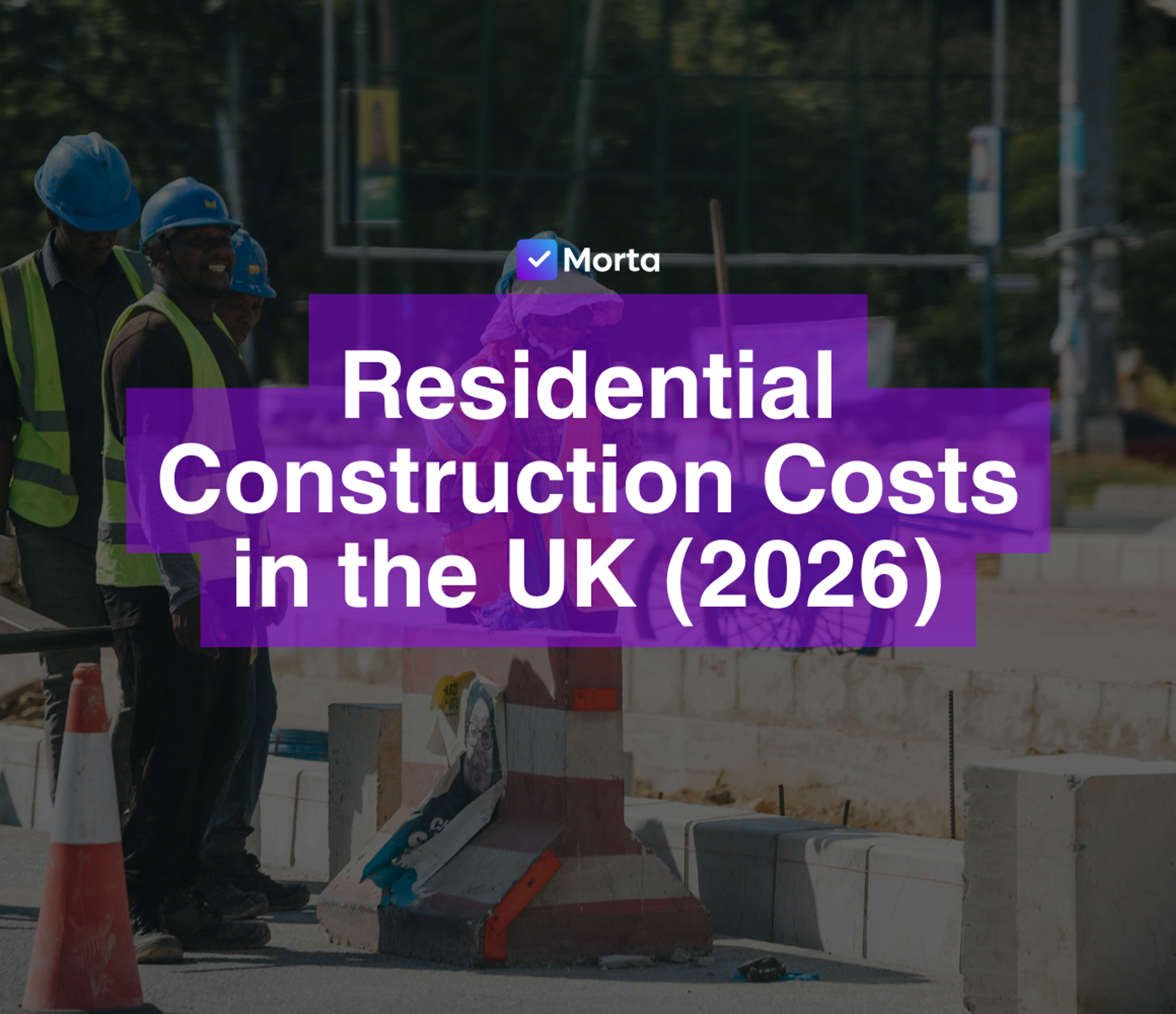 residential construction cost uk, residential construction costs uk, how much does it cost to construct a residential building in the uk, uk residential construction cost per square foot, uk residential apartment construction cost per square foot, property development ai, morta crm, morta, morta property development, morta software, property development software, software for property development