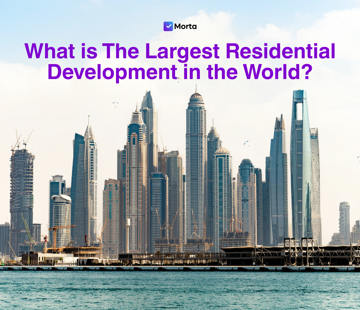 largest residential development, largest residential developments globally, largest residential real estate developers, residential development, property development ai, morta crm, morta, morta property development, morta software, property development software, software for property development