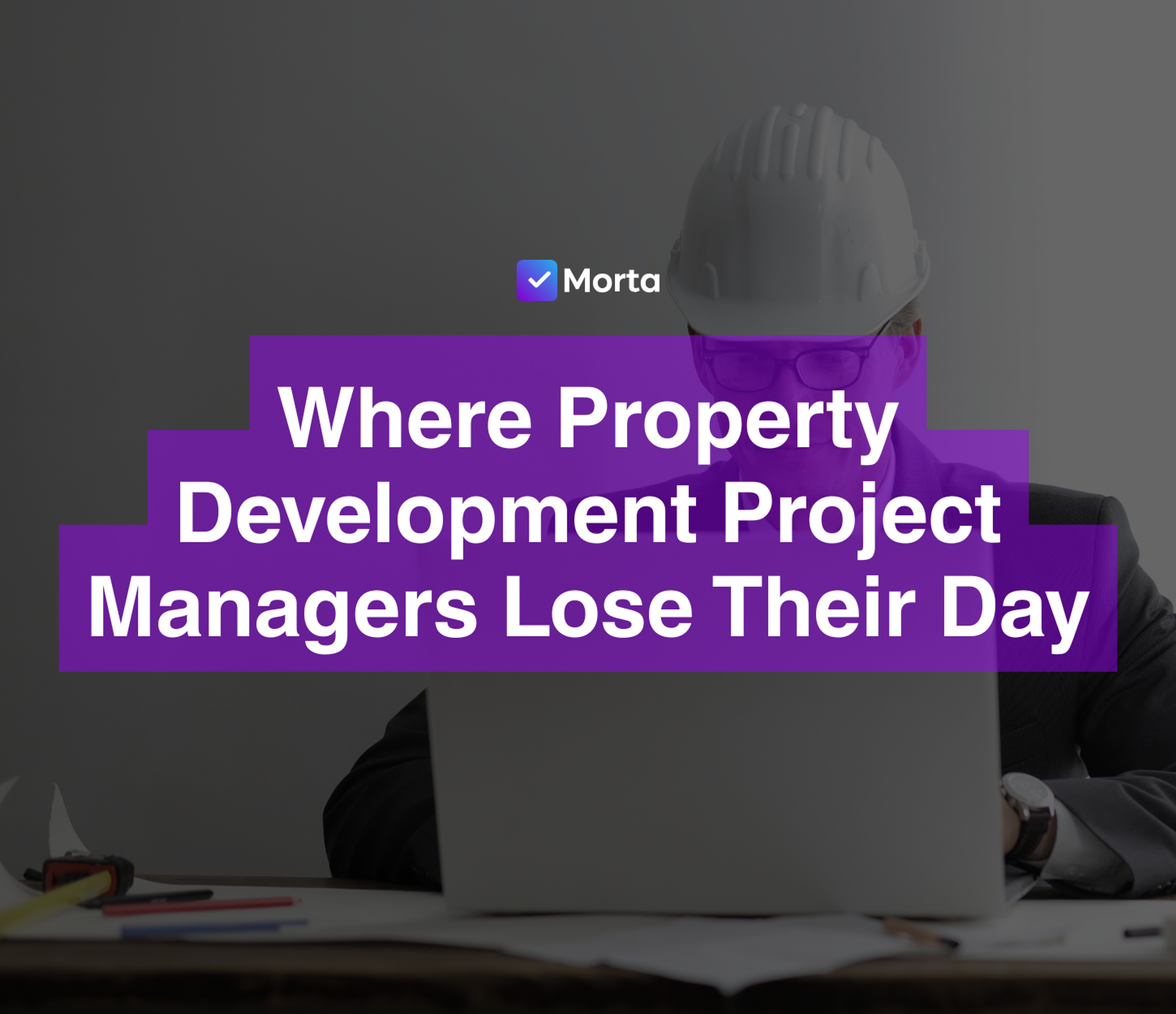 software for property developers, property development software, morta.com, morta, morta software