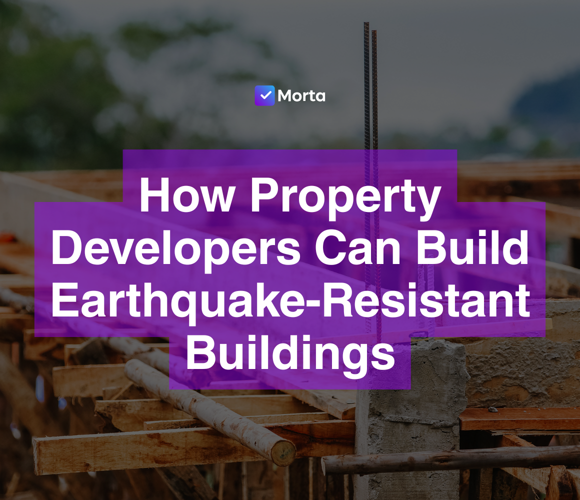 software for property developers, property development software, morta.com, morta, morta software, earthquake resistant construction, earthquake proof construction, building earthquake resistant, building earthquake resistant structures, earthquake proof building design, earthquake proof buildings, seismic resistant building, making buildings earthquake resistant