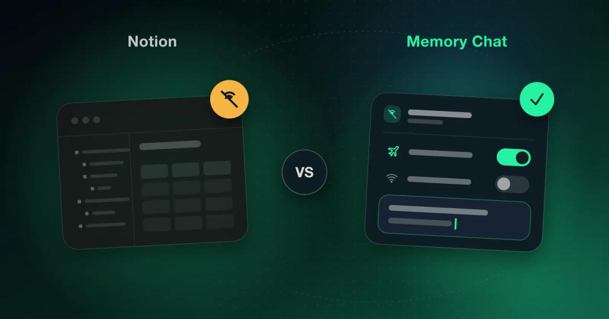 Notion vs. Memory Chat: Offline Editing Compared