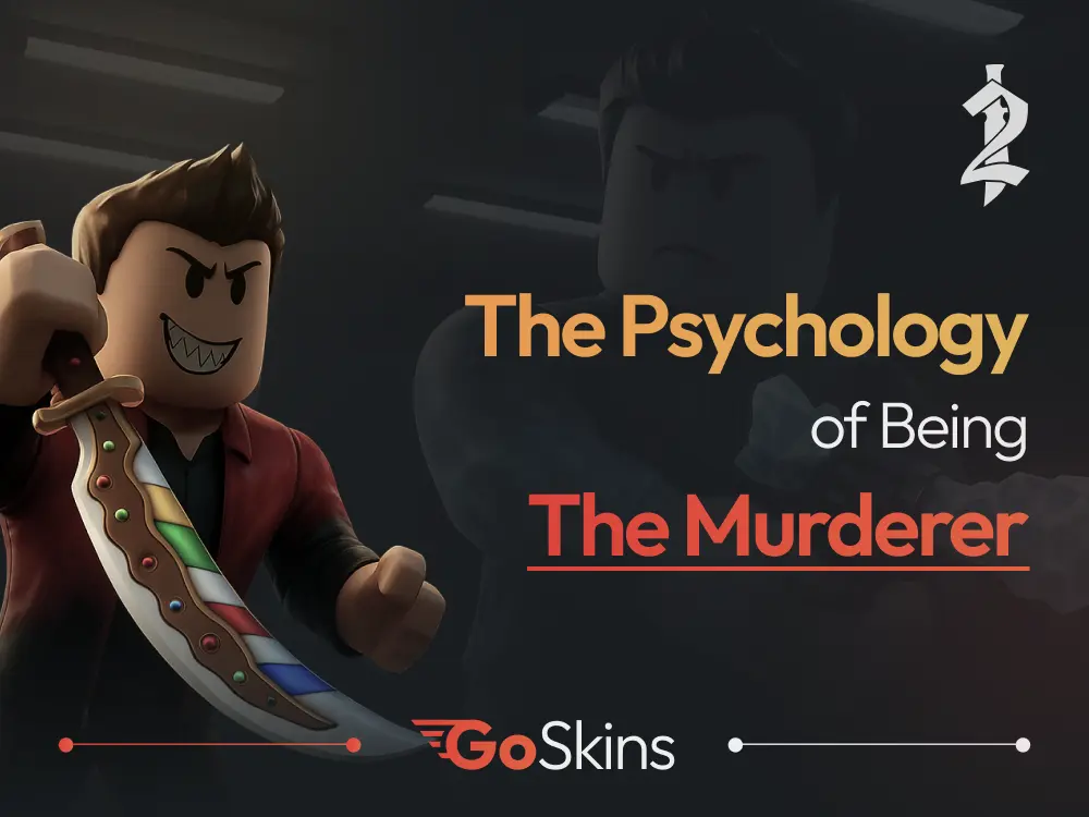 The Psychology of Being the Murderer in MM2
