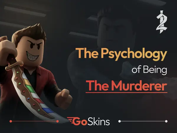 The Psychology of Being the Murderer in MM2
