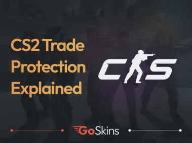 CS2 Trade Protection Explained