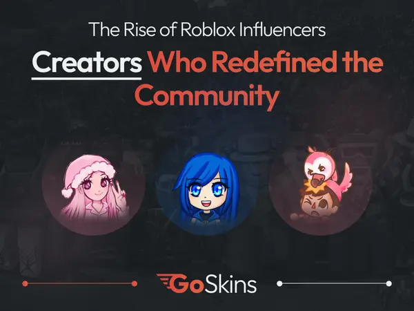 The Rise of Roblox Influencers: Creators Who Redefined the Community