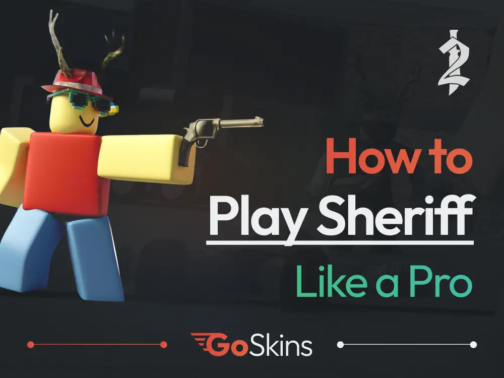 How to Play Sheriff Like a Pro in MM2