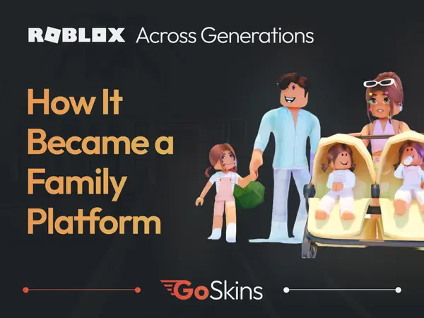 Roblox Across Generations: How It Became a Family Platform?