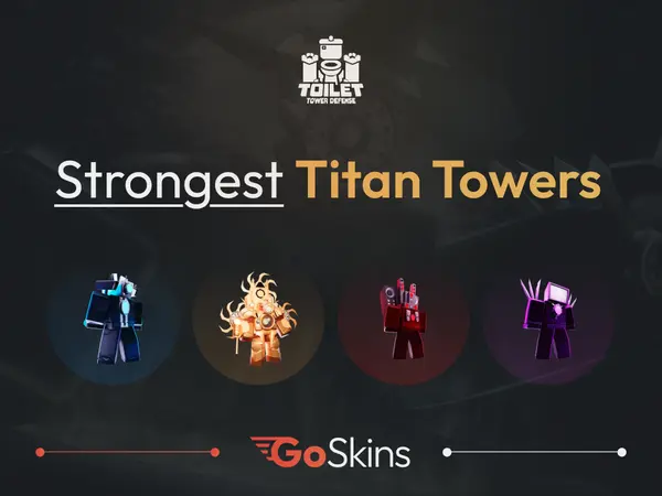 Top 5 Strongest Titan Towers in TTD