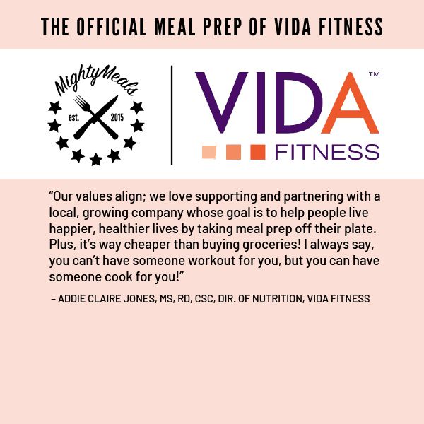 MightyMeals is the Official Meal Prep Company of VIDA Fitness