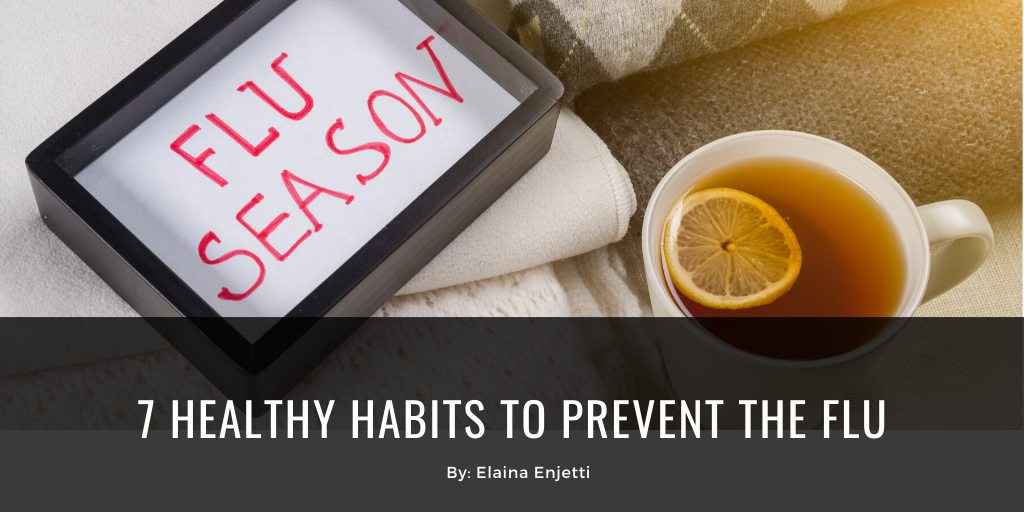 7 Healthy Habits to Prevent the Flu