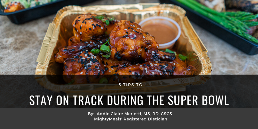 5 Tips to Stay on Track During the Super Bowl