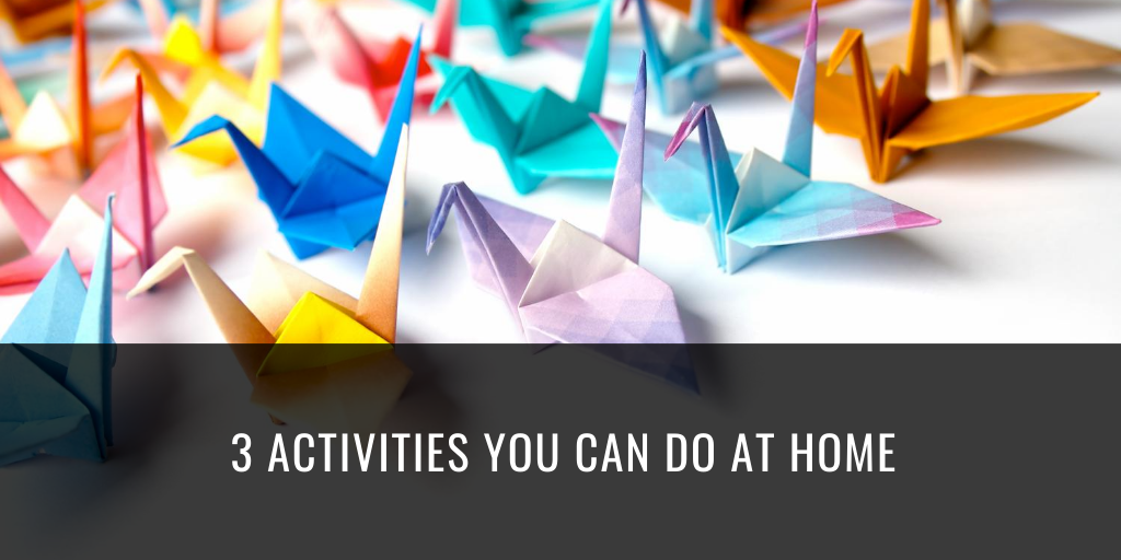 3 Activities You Can Do At Home