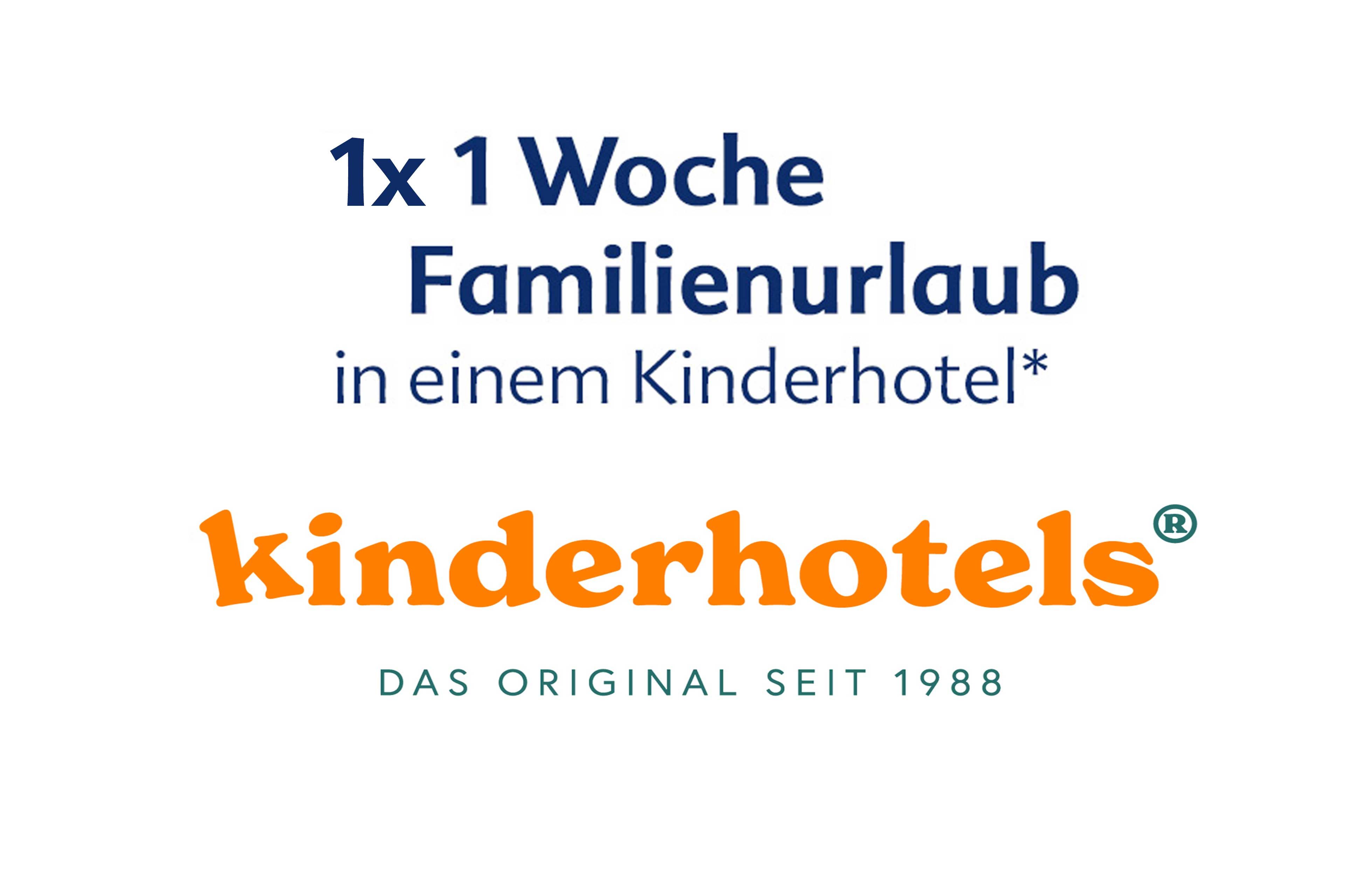 Text mit dem Angebot '1x 1 Woche Familienurlaub in einem Kinderhotel*' und dem Logo 'kinderhotels® DAS ORIGINAL SEIT 1988'